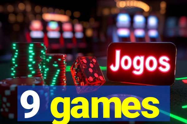 9 games